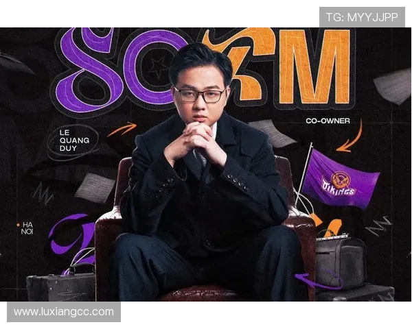 GAM Esports战队崛起之路探索越南电竞力量与团队精神